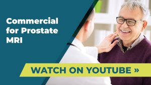 Watch Commercial for Prostate MRI on YouTube