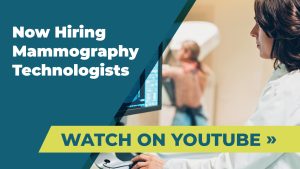 Watch Now Hiring Mammography Technologists on YouTube