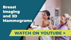 Watch Breast Imaging and 3D Mammograms on YouTube
